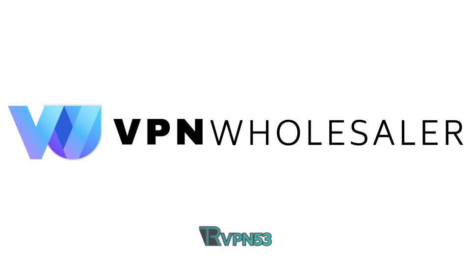 vpn wholesaler