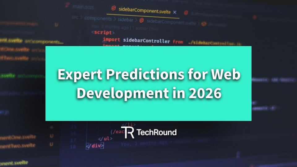 Expert Predictions For Web Development In 2026